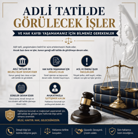 Adli Tatilde Görülecek İşler ve Hak KaybıYaşamamanız İçin Bilmeniz Gerekenler bunun için görsel üret
